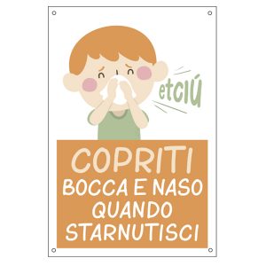 Cartello alluminio - 20x30 cm - ''COPRITI BOCCA E NASO QUANDO STARNUTISCI'' - per bambini - Cartelli Segnalatori